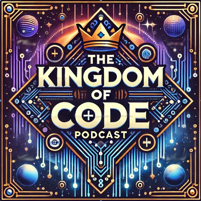 The Kingdom of Code Podcast